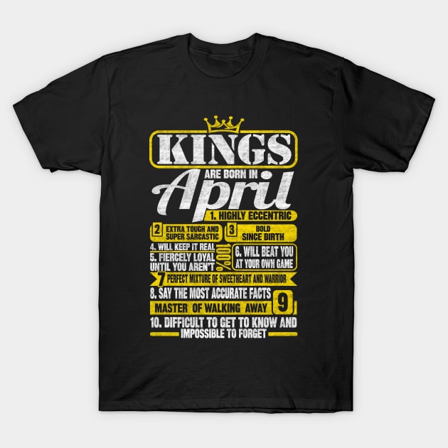 Kings Are Born In April T-Shirt by SilverTee